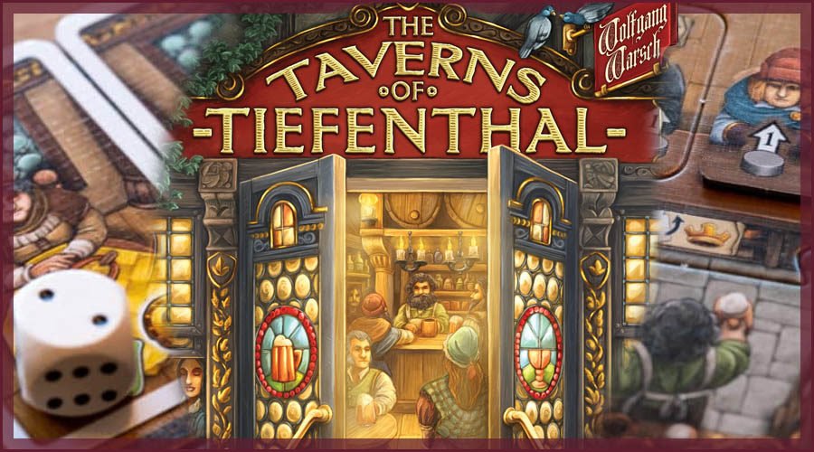 The Taverns of Tiefenthal Board Game Review